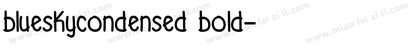 blueskycondensed bold字体转换